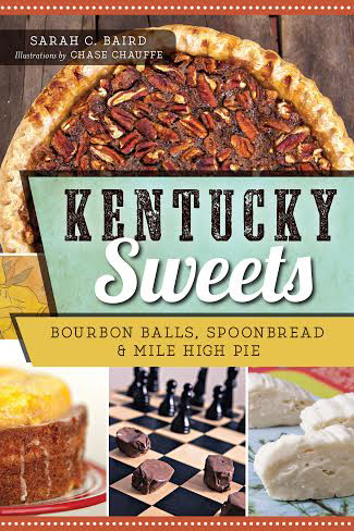 kentucky-sweets, book, cookbook, dessert, kentucky, sarah-baird, chase-chauffe, leo-weekly, louisville